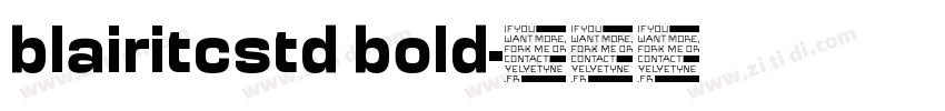 blairitcstd bold字体转换